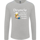 Druncle Like a Normal Uncle's Day Funny Mens Long Sleeve T-Shirt Sports Grey