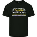 Dumb Question Sarcastic Answer Funny Slogan Mens Cotton T-Shirt Tee Top Black