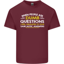Dumb Question Sarcastic Answer Funny Slogan Mens Cotton T-Shirt Tee Top Maroon