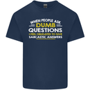 Dumb Question Sarcastic Answer Funny Slogan Mens Cotton T-Shirt Tee Top Navy Blue