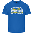 Dumb Question Sarcastic Answer Funny Slogan Mens Cotton T-Shirt Tee Top Royal Blue