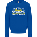 Dumb Question Sarcastic Answer Funny Slogan Mens Sweatshirt Jumper Royal Blue