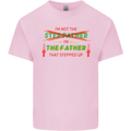 Father's Day I'm the Step That Stepped Up Mens Cotton T-Shirt Tee Top Light Pink