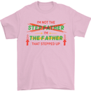 Father's Day I'm the Step That Stepped Up Mens T-Shirt Cotton Gildan Light Pink