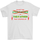 Father's Day I'm the Step That Stepped Up Mens T-Shirt Cotton Gildan White