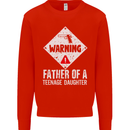 Fathers Day Teenage Daughter Funny Dad Mens Sweatshirt Jumper Bright Red