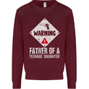 Fathers Day Teenage Daughter Funny Dad Mens Sweatshirt Jumper Maroon