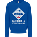 Fathers Day Teenage Daughter Funny Dad Mens Sweatshirt Jumper Royal Blue