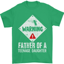 Fathers Day Teenage Daughter Funny Dad Mens T-Shirt Cotton Gildan Irish Green