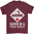 Fathers Day Teenage Daughter Funny Dad Mens T-Shirt Cotton Gildan Maroon