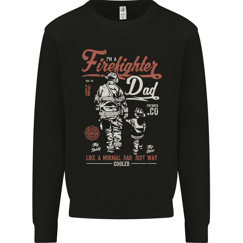 Firefighter Dad Father's Day Fireman Kids Sweatshirt Jumper Black