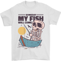 Fishing My Fish Will Come Funny Fisherman Mens T-Shirt Cotton Gildan White