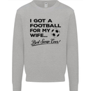 Football for My Wife Best Swap Ever Funny Mens Sweatshirt Jumper Sports Grey