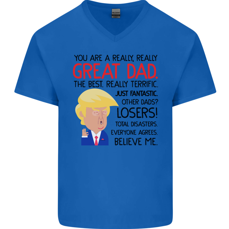 Funny Donald Trump Fathers Day Dad Daddy Mens V-Neck Cotton T-Shirt Royal Blue