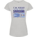 Funny Yoga Im Here For the Savasana Womens Petite Cut T-Shirt Sports Grey