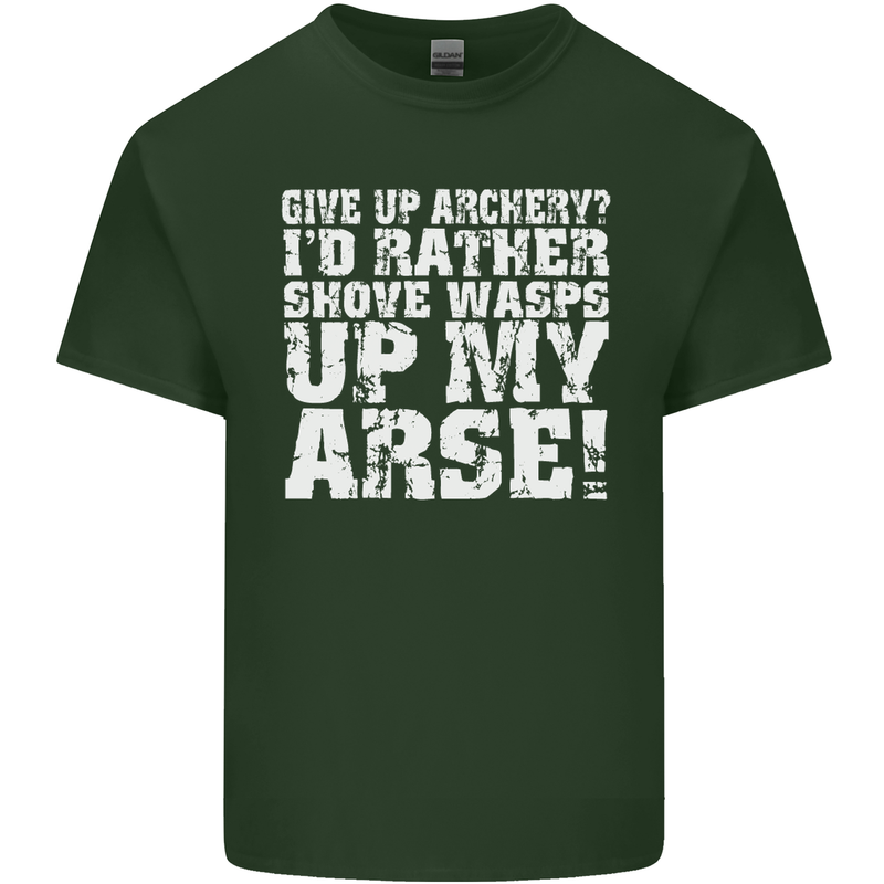 Give up Archery? Funny Offensive Archer Mens Cotton T-Shirt Tee Top Forest Green