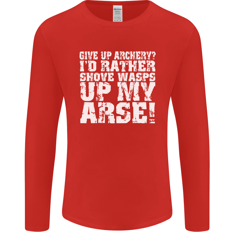 Give up Archery? Funny Offensive Archer Mens Long Sleeve T-Shirt Red
