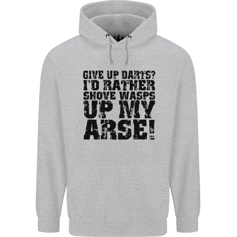 Give up Darts? Player Funny Mens 80% Cotton Hoodie Sports Grey