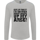 Give up Footy? Football Player Mens Long Sleeve T-Shirt Sports Grey