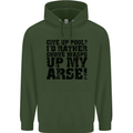 Give up Pool? Player Funny Mens 80% Cotton Hoodie Forest Green