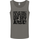 Give up Pool? Player Funny Mens Vest Tank Top Charcoal
