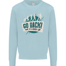 Go Back We Fooked Up Evolution Environment Mens Sweatshirt Jumper Light Blue