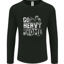 Go Heavy or Go Home Gym Training Top Mens Long Sleeve T-Shirt Black