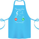 Golf Is Calling Golfer Golfing Funny Cotton Apron 100% Organic Turquoise