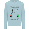 Golf Is Calling Golfer Golfing Funny Kids Sweatshirt Jumper Light Blue