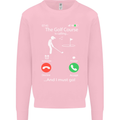 Golf Is Calling Golfer Golfing Funny Kids Sweatshirt Jumper Light Pink