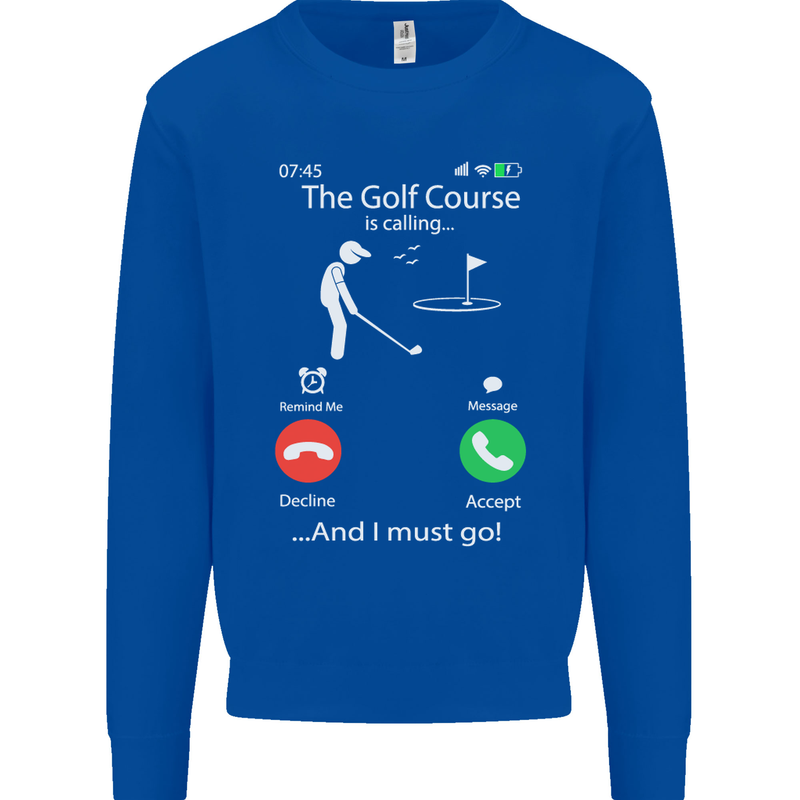 Golf Is Calling Golfer Golfing Funny Kids Sweatshirt Jumper Royal Blue