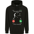Golf Is Calling Golfer Golfing Funny Mens 80% Cotton Hoodie Black