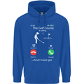 Golf Is Calling Golfer Golfing Funny Mens 80% Cotton Hoodie Royal Blue