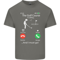 Golf Is Calling Golfer Golfing Funny Mens Cotton T-Shirt Tee Top Charcoal