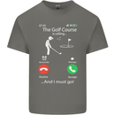 Golf Is Calling Golfer Golfing Funny Mens Cotton T-Shirt Tee Top Charcoal
