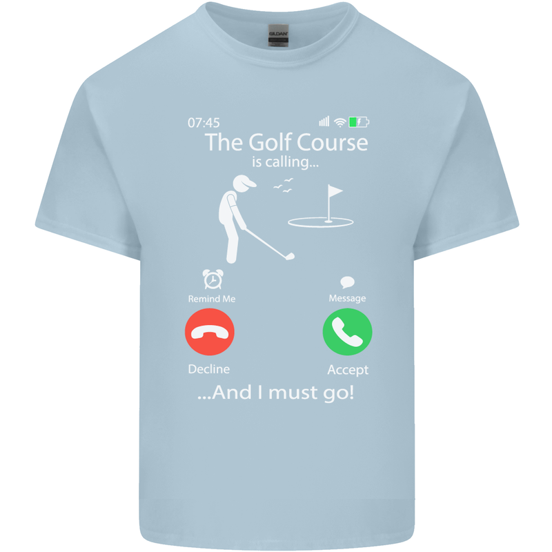 Golf Is Calling Golfer Golfing Funny Mens Cotton T-Shirt Tee Top Light Blue