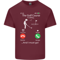 Golf Is Calling Golfer Golfing Funny Mens Cotton T-Shirt Tee Top Maroon