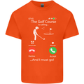 Golf Is Calling Golfer Golfing Funny Mens Cotton T-Shirt Tee Top Orange