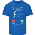 Golf Is Calling Golfer Golfing Funny Mens Cotton T-Shirt Tee Top Royal Blue