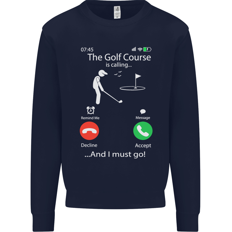 Golf Is Calling Golfer Golfing Funny Mens Sweatshirt Jumper Navy Blue
