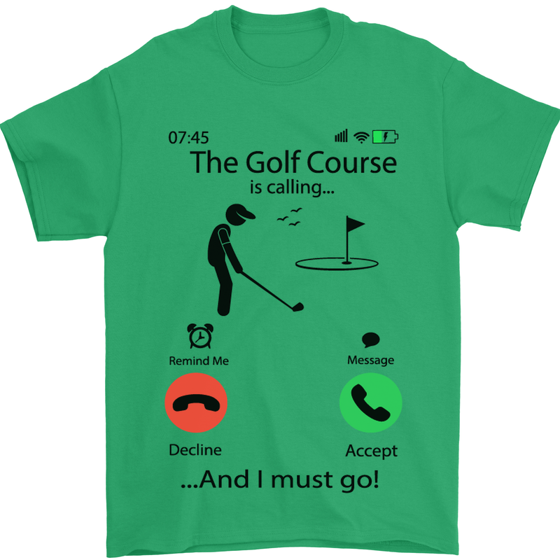 Golf Is Calling Golfer Golfing Funny Mens T-Shirt Cotton Gildan Irish Green