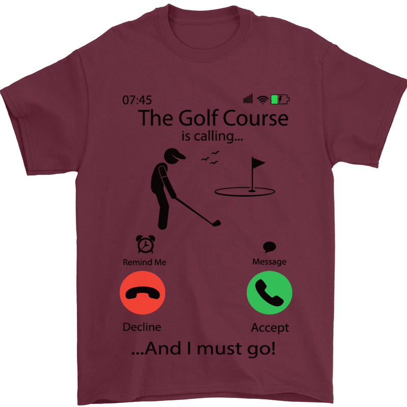 Golf Is Calling Golfer Golfing Funny Mens T-Shirt Cotton Gildan Maroon