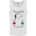 Golf Is Calling Golfer Golfing Funny Mens Vest Tank Top White