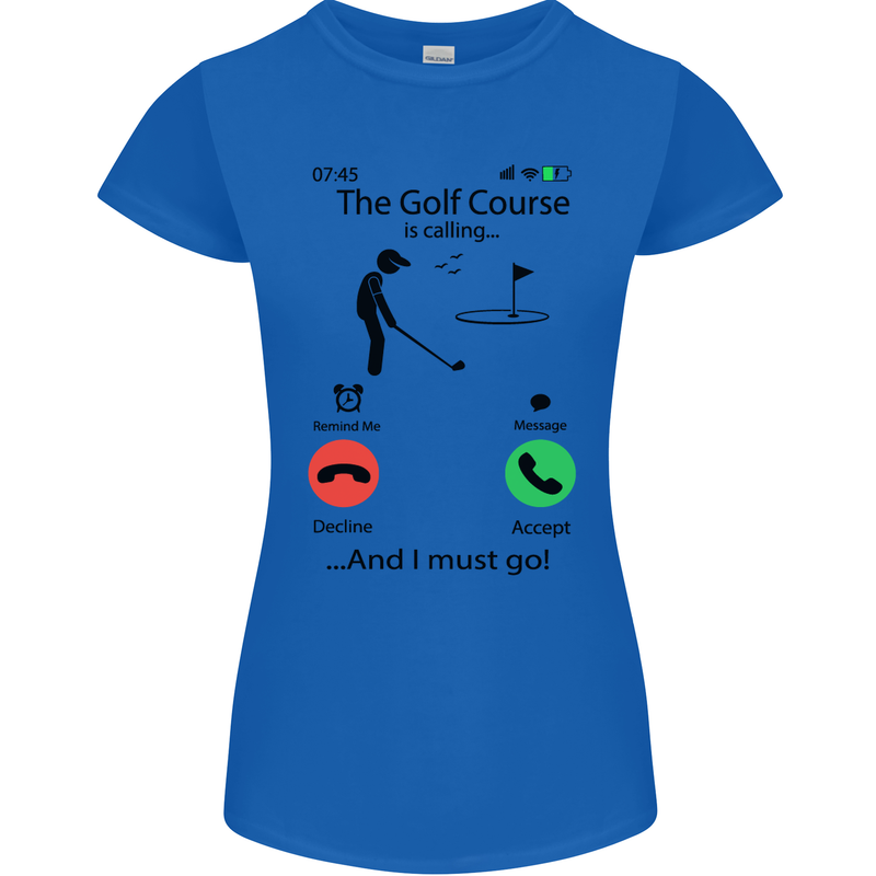 Golf Is Calling Golfer Golfing Funny Womens Petite Cut T-Shirt Royal Blue