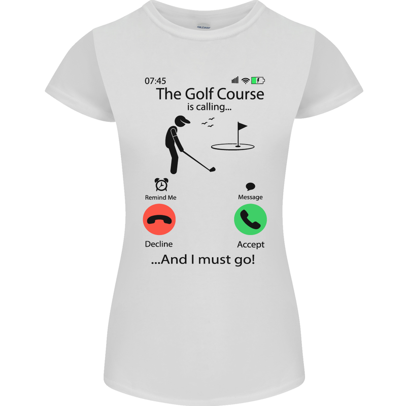 Golf Is Calling Golfer Golfing Funny Womens Petite Cut T-Shirt White