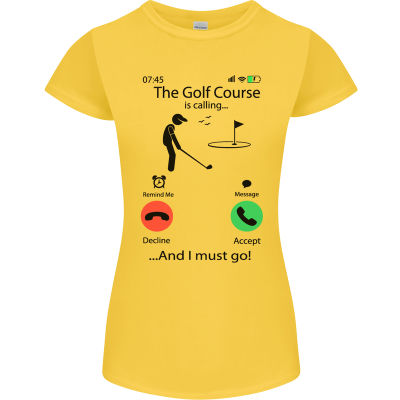 Golf Is Calling Golfer Golfing Funny Womens Petite Cut T-Shirt Yellow