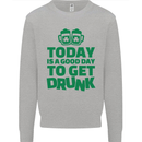 Good Day to Get Drunk St. Patrick's Day Mens Sweatshirt Jumper Sports Grey