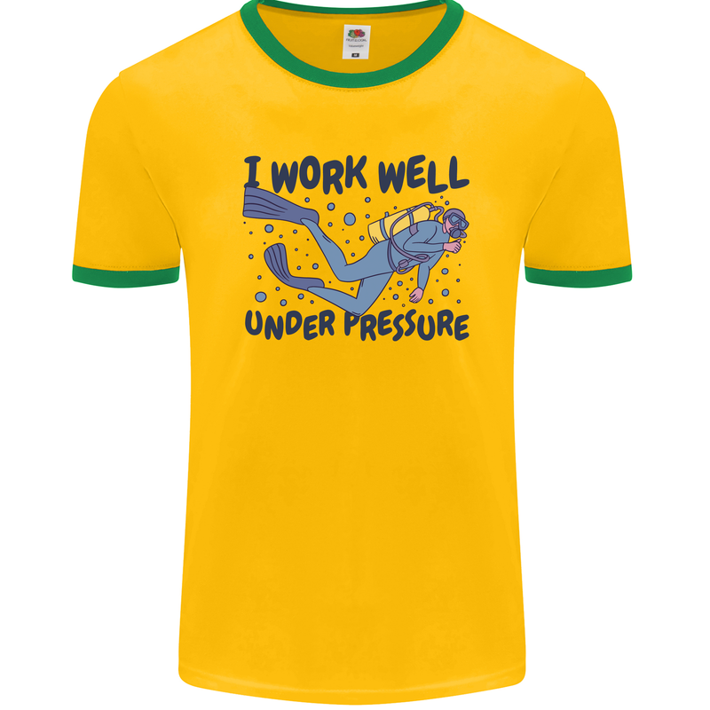 Scuba Diving Work Well Under Pressure Diver Mens Ringer T-Shirt FotL Gold/Green