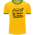 My Sister is Older 30th 40th 50th Birthday Mens White Ringer T-Shirt Gold/Green
