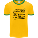 My Sister is Older 30th 40th 50th Birthday Mens White Ringer T-Shirt Gold/Green